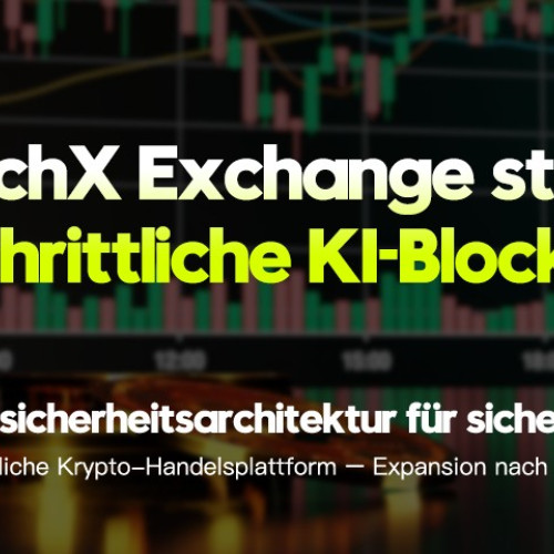 FintechX Exchange startet fortschrittliche KI-Blockchain-Cybersicherheitsarchitektur für sichere und benutzerfreundliche Krypto-Handelsplattform – Expansion nach Europa geplant